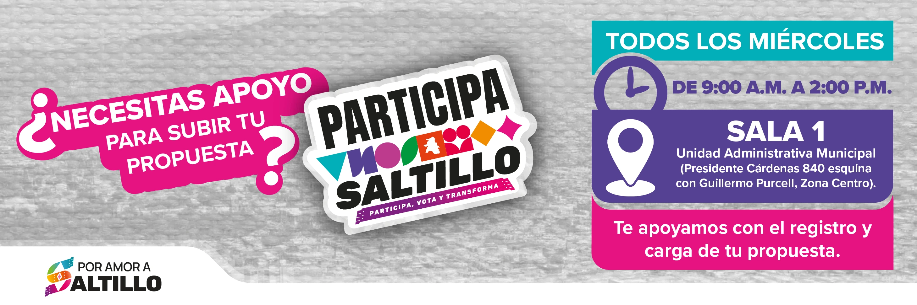 ¿Necesitas apoyo para subir tu propuesta? Todos los miércoles de 9:00 a.m. a 2:00 p.m. en Sala 1, Unidad Administrativa Municipal.